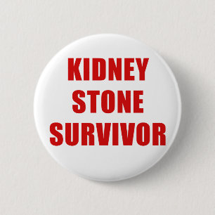 Kidney Stone Survivor 2 Inch Round Button