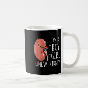 Kidney Transplant Surgery Recovery Quote It's A Ne Coffee Mug