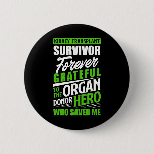 Kidney Transplant Survivor Organ Kidney Donor Reci 2 Inch Round Button