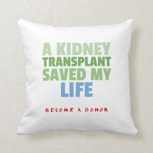 KIDNEY TRANSPLANT THROW PILLOW