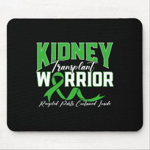 Kidney Transplant Warrior Renal Kidney Disease Pat Mouse Pad