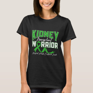 Kidney Transplant Warrior Renal Kidney Disease Pat T-Shirt