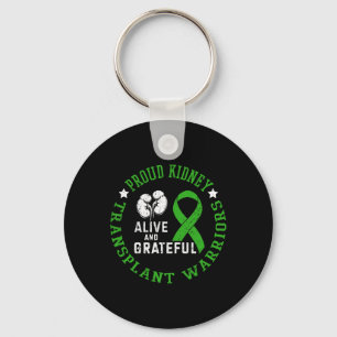 Kidney Transplant Warriors Alive And Grateful Keychain
