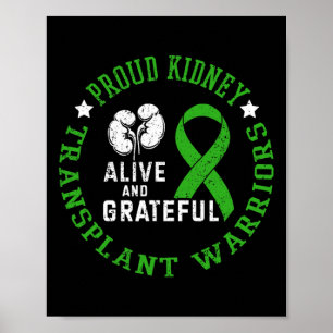 Kidney Transplant Warriors Alive And Grateful  Poster
