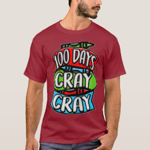 Kids 100 Days Cray Cray 100th Day of School T-Shirt