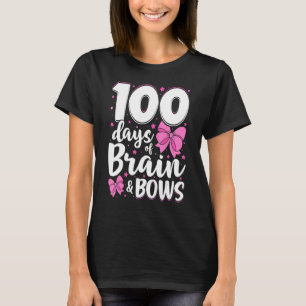 Kids 100 Days of Brains and Bows Girls 100th Day o T-Shirt