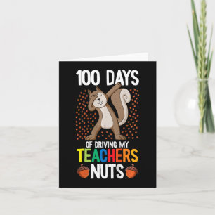 Kids 100 Days Of Driving My Teacher Nuts 100th Day Card