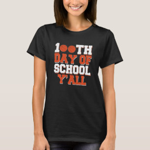 Kids 100th Day Of School Y'All Basketball 100 Days T-Shirt