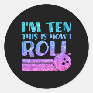Kids 10th Birthday Girls Bowling Gift - I'm 10 Thi Classic Round Sticker