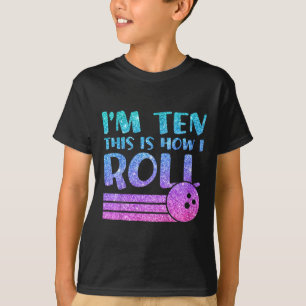 Kids 10th Birthday Girls Bowling Gift - I'm 10 Thi T-Shirt