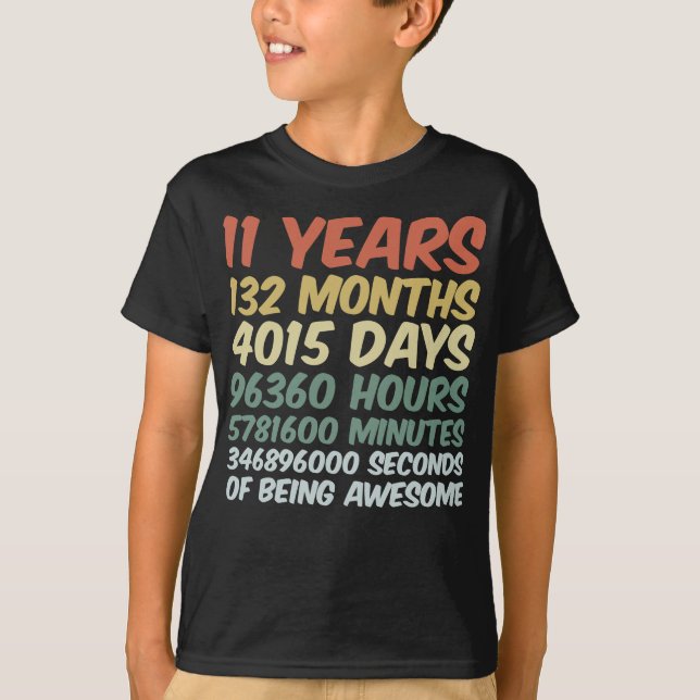 Kids 11 Years Old 132 Months Birthday T-Shirt (Front)