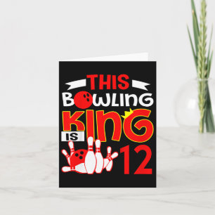 Kids 12th Birthday Graphic - This Bowling King Is  Card