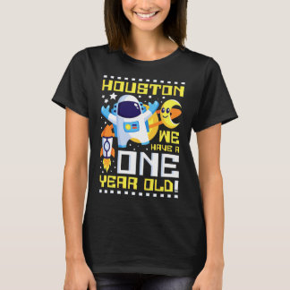 Kids 1st Birthday Houston We Have A One Year Old A T-Shirt