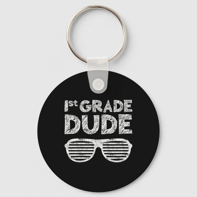 Kids 1st Grade Dude  First Grade Back To School   Keychain (Front)