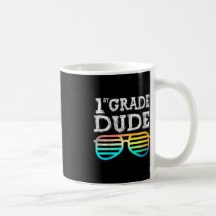 Kids 1st Grade Dude First Grade Back To School Te Coffee Mug