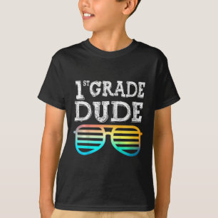 Kids 1st Grade Dude  First Grade Back To School Te T-Shirt