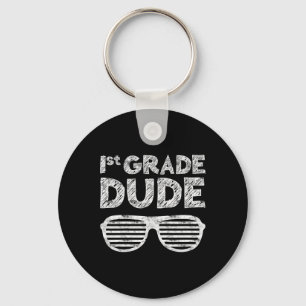 Kids 1st Grade Dude First Grade Byck To School Keychain