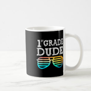 Kids 1st Grade Dude First Grade Byck To School Tea Coffee Mug