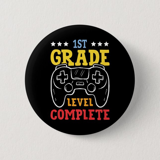Kids 1st Grade Level Complete Last Day Of School G 2 Inch Round Button (Front)