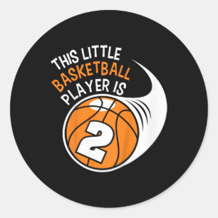 Kids 2nd Birthday Boys Basketball  Sport 2 Year Ol Classic Round Sticker