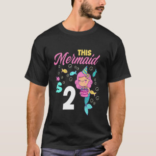 Kids 2nd Birthday Girls Mermaid 2 Years Mermaids B T-Shirt
