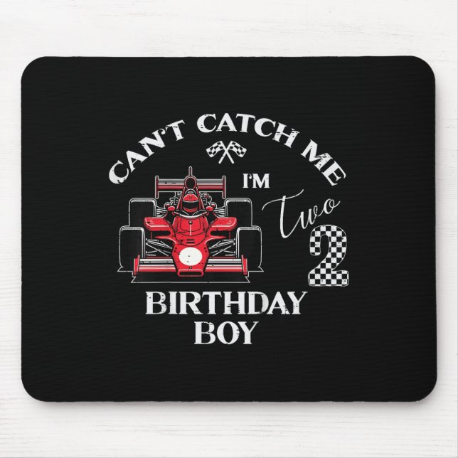Kids 2nd Birthday Race Car Bday Boy Cant Catch Me  Mouse Pad (Front)