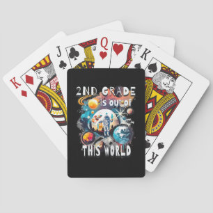 Kids 2nd Grade Is Out Of This World School Year St Playing Cards
