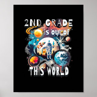 Kids 2nd Grade Is Out Of This World School Year St Poster