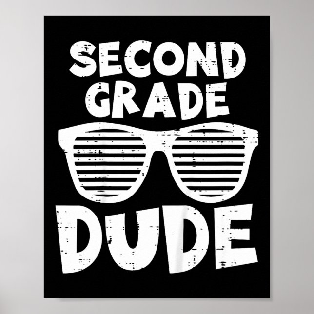 Kids 2nd Second Grade Dude Ck To School First Day  Poster (Front)