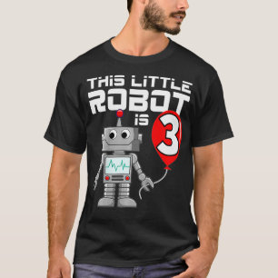 Kids 3 Year Old Robot Birthday Robots Science Robo T-Shirt