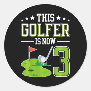Kids 3rd Birthday Party Golf Boy Three Year Old Go Classic Round Sticker