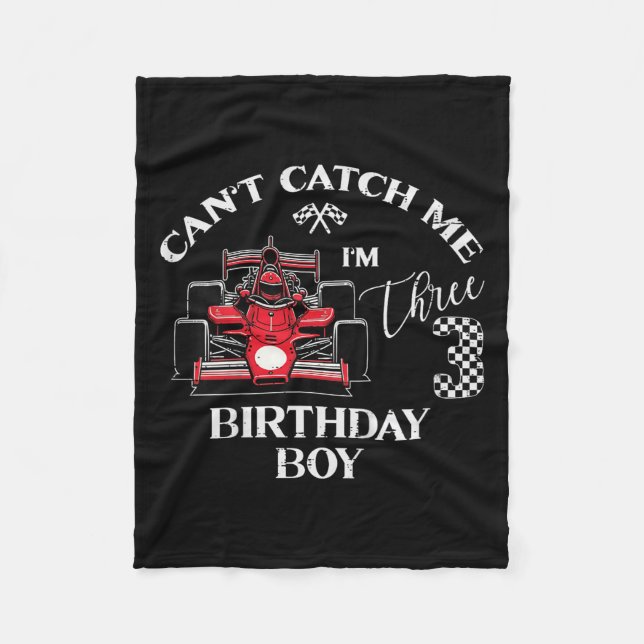 Kids 3rd Birthday Race Car Bday Boy Cant Catch Me  Fleece Blanket (Front)