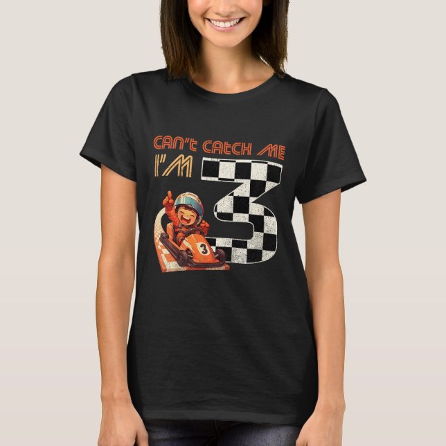 Kids 3rd Birthday Race Car Can't Catch Me I'm 3 Th T-Shirt (Front)
