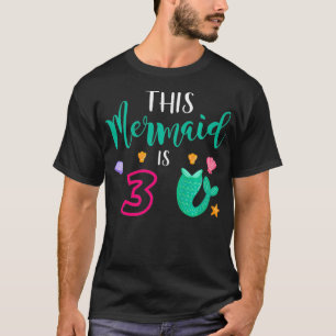 Kids 3rd Birthday This Mermaid Is 3 Years Old T-Shirt