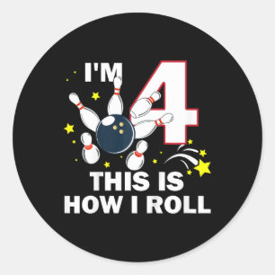 Kids 4th Birthday Bowling I'm 4 This Is How I Roll Classic Round Sticker