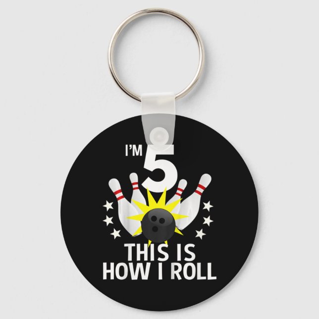 Kids 5 Year Old Bowling Birthday Party  How I Roll Keychain (Front)