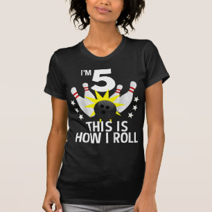 Kids 5 Year Old Bowling Birthday Party How I Roll T-Shirt