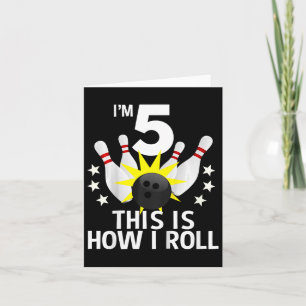 Kids 5 Year Old Bowling Birthday Party Shirt How I Card