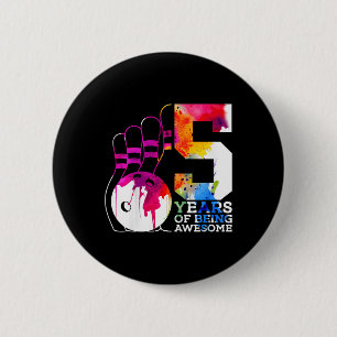 Kids 5 Years Of Being Awesome Bowling 5th Birthday 2 Inch Round Button