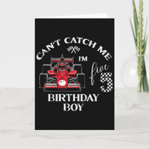 Kids 5th Birthday Race Car Bday Boy Cant Catch Me Card