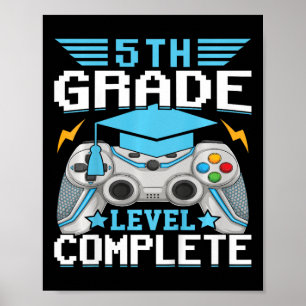 Kids 5th Grade Level Complete Gamer Class Of 2024 Poster