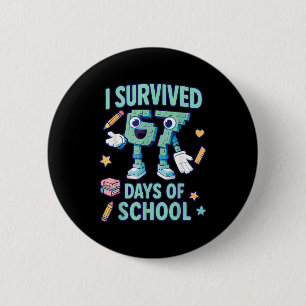 Kids 6-7 Meme I Survived 67 Days Of School 2 Inch Round Button