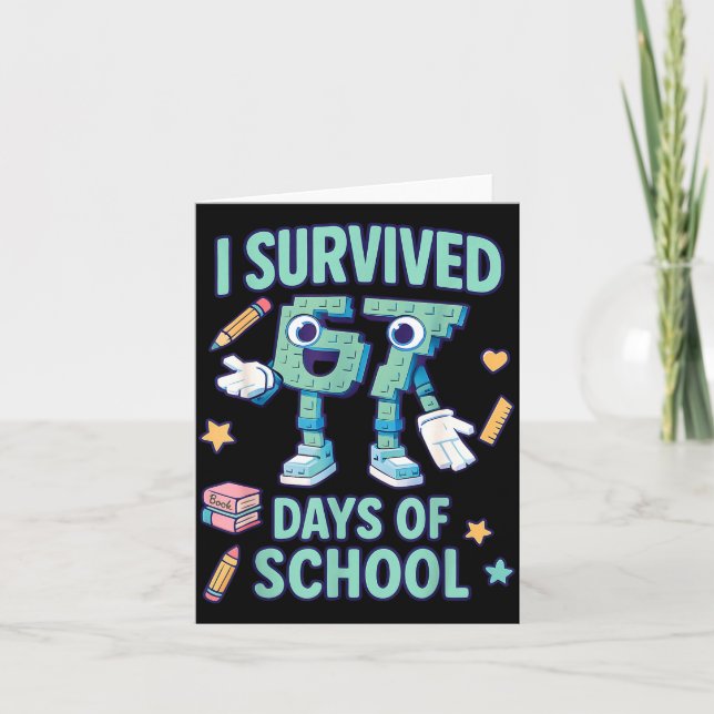 Kids 6-7 Meme I Survived 67 Days Of School  Card (Front)