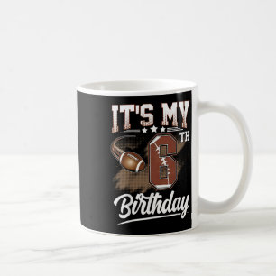 Kids 6 Year Old It's My 6th Birthday Football Them Coffee Mug