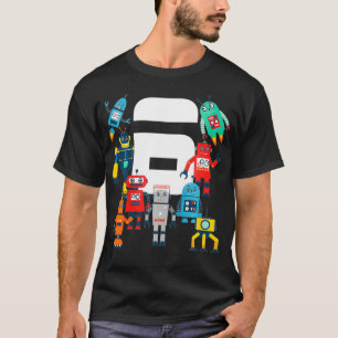 Kids 6 Year Old Robot Birthday Robots Science Robo T-Shirt