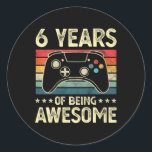 Kids 6 Years Old Awesome Video Game 6th Birthday B Classic Round Sticker<br><div class="desc">Kids 6 Years Old Awesome Video Game 6th Birthday Boy Gamer</div>