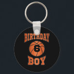 Kids 6 Years Old Boy 6th Birthday Bysketbyll Theme Keychain<br><div class="desc">Kids 6 Years Old Boy 6th Birthday Bysketbyll Theme Gifts</div>