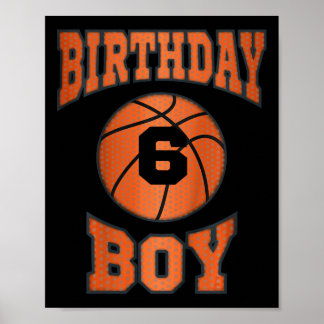 Kids 6 Years Old Boy 6th Birthday Bysketbyll Theme Poster