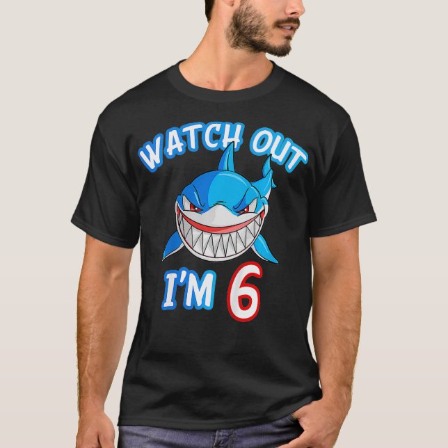 Kids 6 Yrs old Boy Watch Out Shark SHIRT 6th Birth (Front)