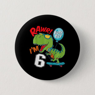 Kids 6th Birthday 6 Year Old Boy T-rex Skateboardi 2 Inch Round Button